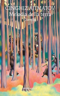 Melodia della terra. Giamilja - Librerie.coop