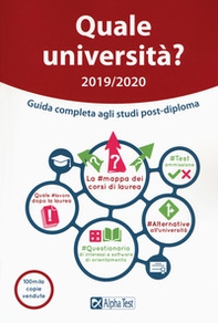 Quale università? Anno accademico 2019-2020. Guida completa agli studi post-diploma - Librerie.coop Quale università? Anno accademico 2019-2020. Guida completa agli studi post-diploma - Librerie.coop