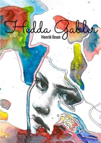 Hedda Gabler. Ediz. inglese - Librerie.coop Hedda Gabler. Ediz. inglese - Librerie.coop