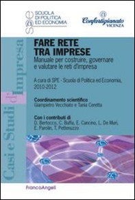 Fare rete tra imprese. Manuale per costruire, governare e valutare le reti d'impresa - Librerie.coop