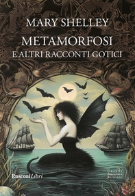 Metamorfosi e altri racconti gotici - Librerie.coop Metamorfosi e altri racconti gotici - Librerie.coop