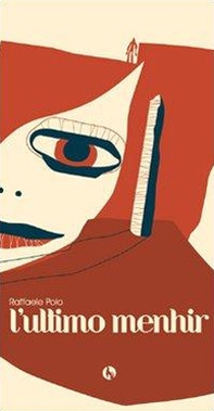 L'ultimo menhir - Librerie.coop L'ultimo menhir - Librerie.coop