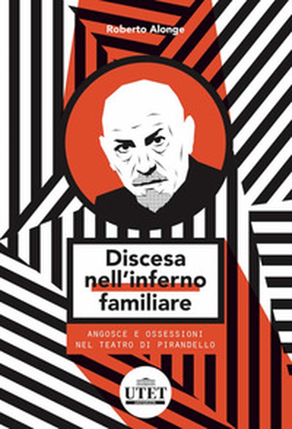 Discesa nell'inferno familiare. Angosce e ossessioni nel teatro di Pirandello - Librerie.coop Discesa nell'inferno familiare. Angosce e ossessioni nel teatro di Pirandello - Librerie.coop