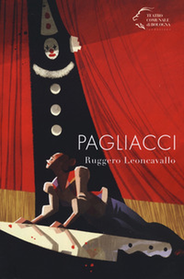 Pagliacci di Ruggero Leoncavallo - Librerie.coop Pagliacci di Ruggero Leoncavallo - Librerie.coop