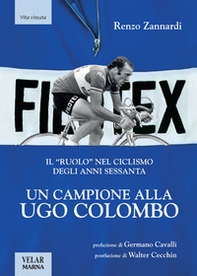 Un campione alla Ugo Colombo. Il «ruolo» nel ciclismo degli anni Sessanta - Librerie.coop