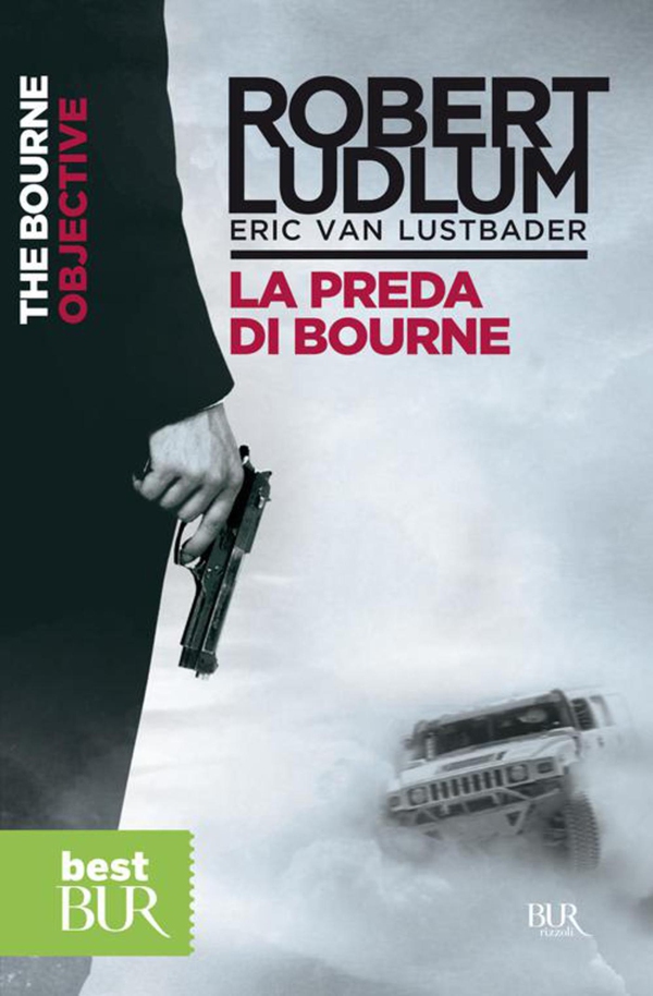 La preda di Bourne - Librerie.coop La preda di Bourne - Librerie.coop
