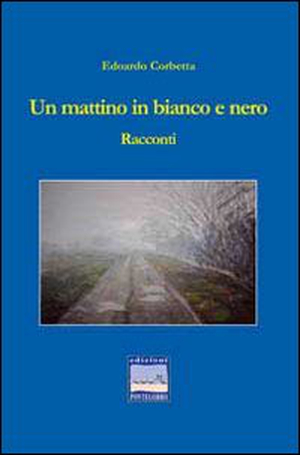 Un mattino in bianco e nero - Librerie.coop Un mattino in bianco e nero - Librerie.coop