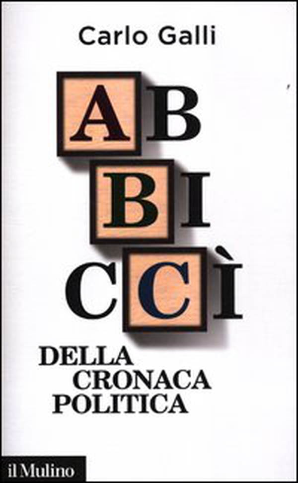 Abbiccì della cronaca politica - Librerie.coop Abbiccì della cronaca politica - Librerie.coop