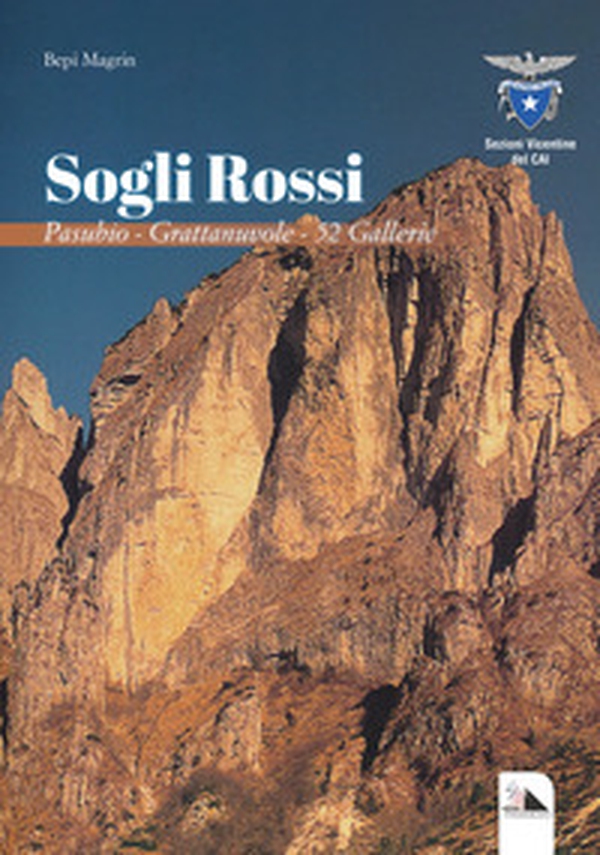 Sogli Rossi. Pasubio, Grattanuvole, 52 Gallerie - Librerie.coop Sogli Rossi. Pasubio, Grattanuvole, 52 Gallerie - Librerie.coop