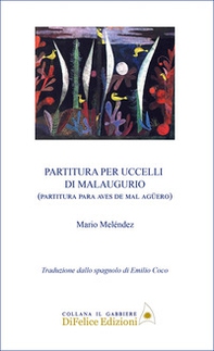 Partitura per uccelli di malaugurio. Ediz. italiana e spagnola - Librerie.coop