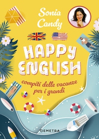 Happy English. Compiti delle vacanze per grandi - Librerie.coop