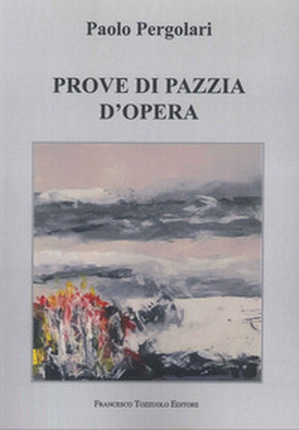 Prove di Pazzia d'Opera - Librerie.coop
