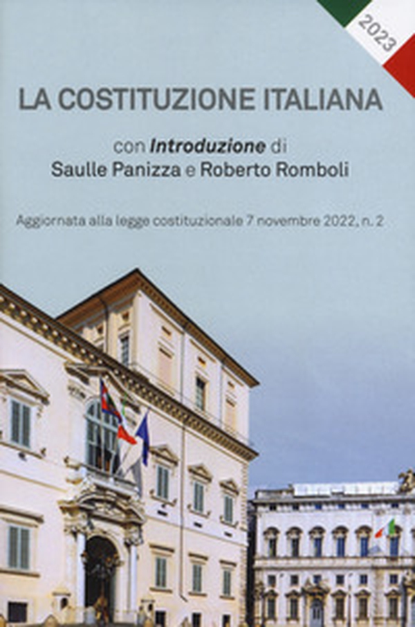 La Costituzione italiana. Aggiornata alla legge costituzionale 7 novembre 2022, n. 2 - Librerie.coop La Costituzione italiana. Aggiornata alla legge costituzionale 7 novembre 2022, n. 2 - Librerie.coop
