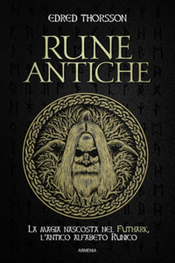 Rune antiche. La magia nascosta nel Futhark, l'antico alfabeto runico - Librerie.coop Rune antiche. La magia nascosta nel Futhark, l'antico alfabeto runico - Librerie.coop