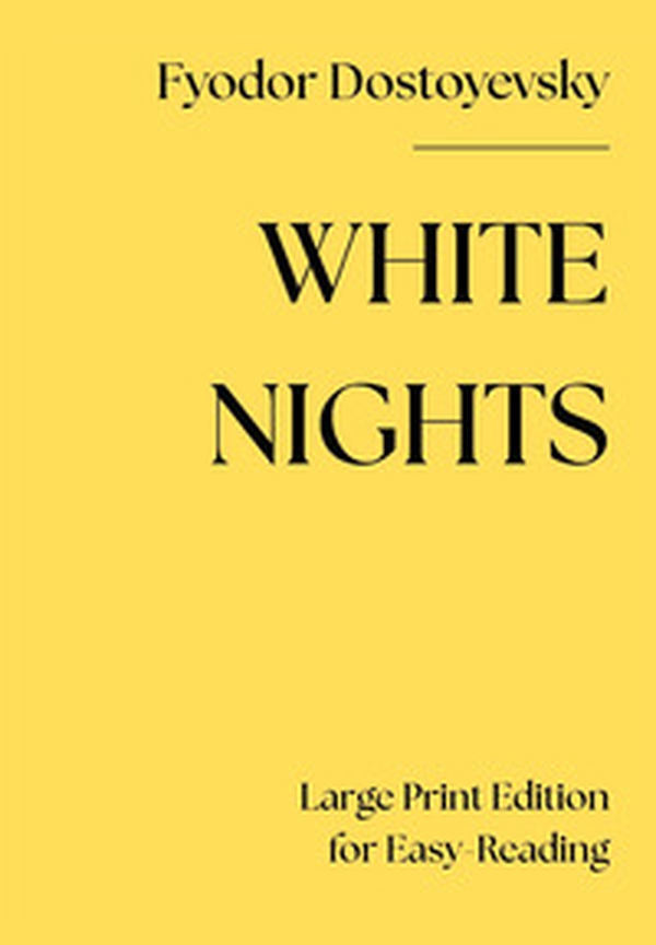 White nights. Large print edition for easy-reading - Librerie.coop