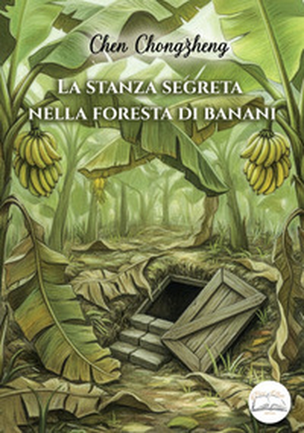 La stanza segreta nella foresta di banani - Librerie.coop