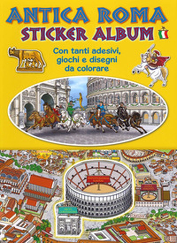 Ancient Rome. Sticker album. Ediz. italiana - Librerie.coop Ancient Rome. Sticker album. Ediz. italiana - Librerie.coop