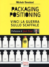 Packaging positioning. Vinci la guerra sullo scaffale - Librerie.coop Packaging positioning. Vinci la guerra sullo scaffale - Librerie.coop