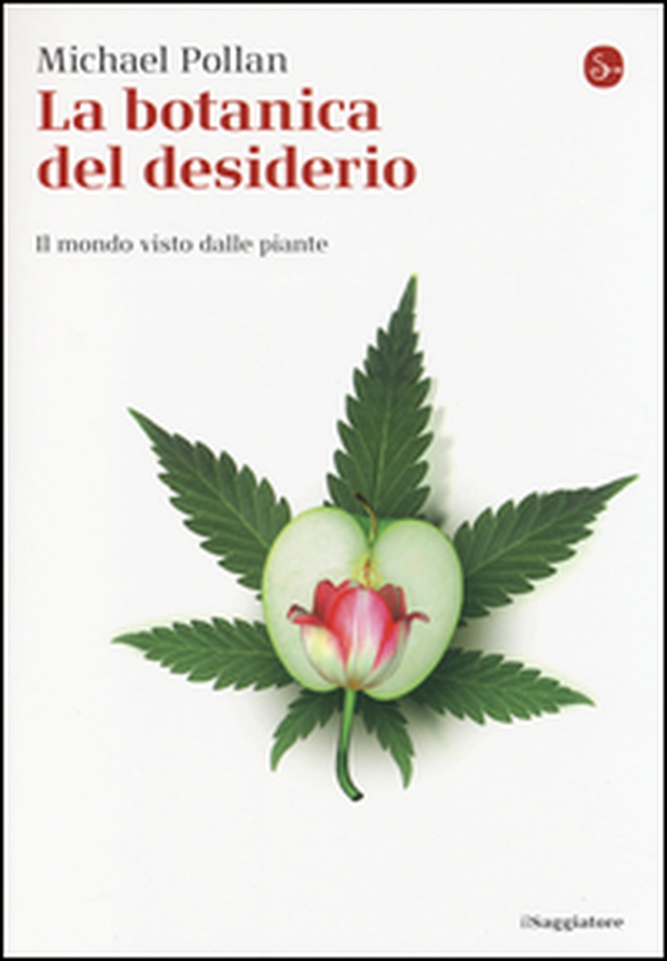 La botanica del desiderio. Il mondo visto dalle piante - Librerie.coop La botanica del desiderio. Il mondo visto dalle piante - Librerie.coop