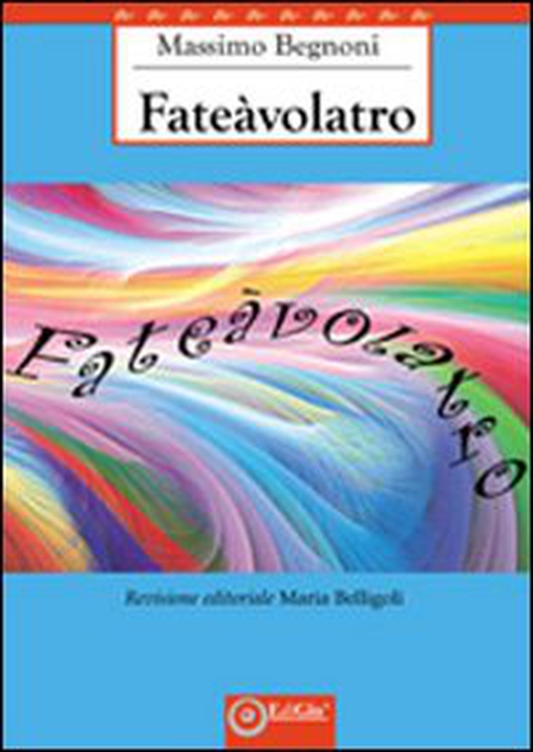 Fateàvolatro - Librerie.coop Fateàvolatro - Librerie.coop
