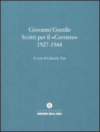 Scritti per il «Corriere» 1927-1944 - Librerie.coop Scritti per il «Corriere» 1927-1944 - Librerie.coop