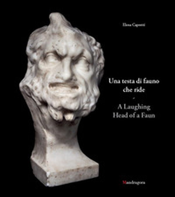 Una testa di fauno che ride-A laughing head of a faun - Librerie.coop Una testa di fauno che ride-A laughing head of a faun - Librerie.coop