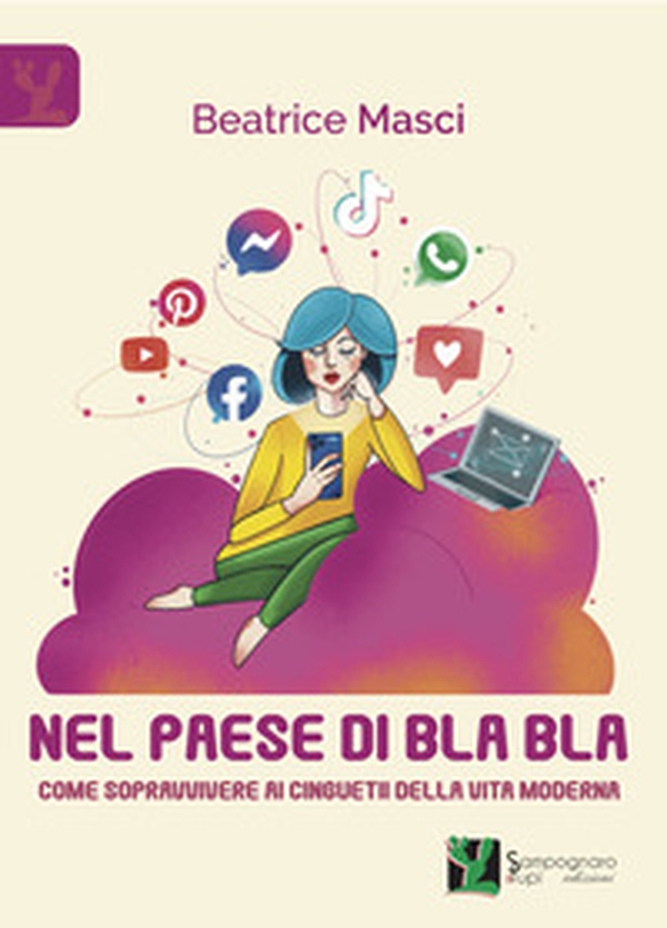 Nel paese di Bla Bla. Come sopravvivere ai cinguettii della vita moderna - Librerie.coop Nel paese di Bla Bla. Come sopravvivere ai cinguettii della vita moderna - Librerie.coop