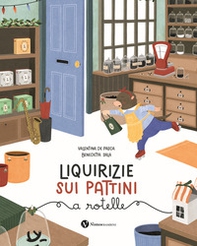 Liquirizie sui pattini a rotelle - Librerie.coop Liquirizie sui pattini a rotelle - Librerie.coop