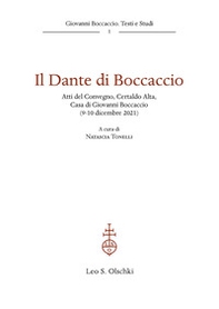 Il Dante di Boccaccio. Atti del Convegno (Certaldo Alta, Casa di Giovanni Boccaccio, 9-10 dicembre 2021) - Librerie.coop Il Dante di Boccaccio. Atti del Convegno (Certaldo Alta, Casa di Giovanni Boccaccio, 9-10 dicembre 2021) - Librerie.coop