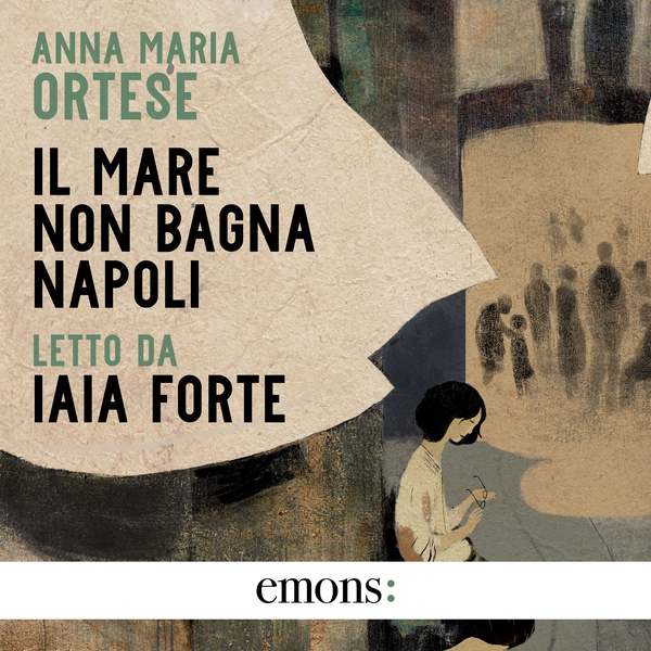 Il mare non bagna Napoli - Librerie.coop Il mare non bagna Napoli - Librerie.coop