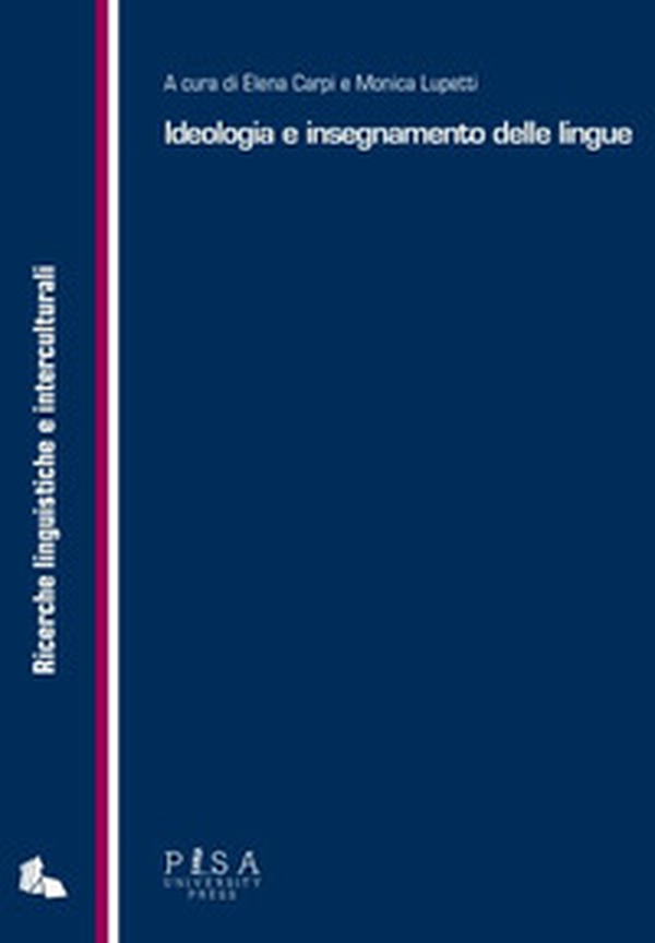 Ideologia e insegnamento delle lingue - Librerie.coop Ideologia e insegnamento delle lingue - Librerie.coop