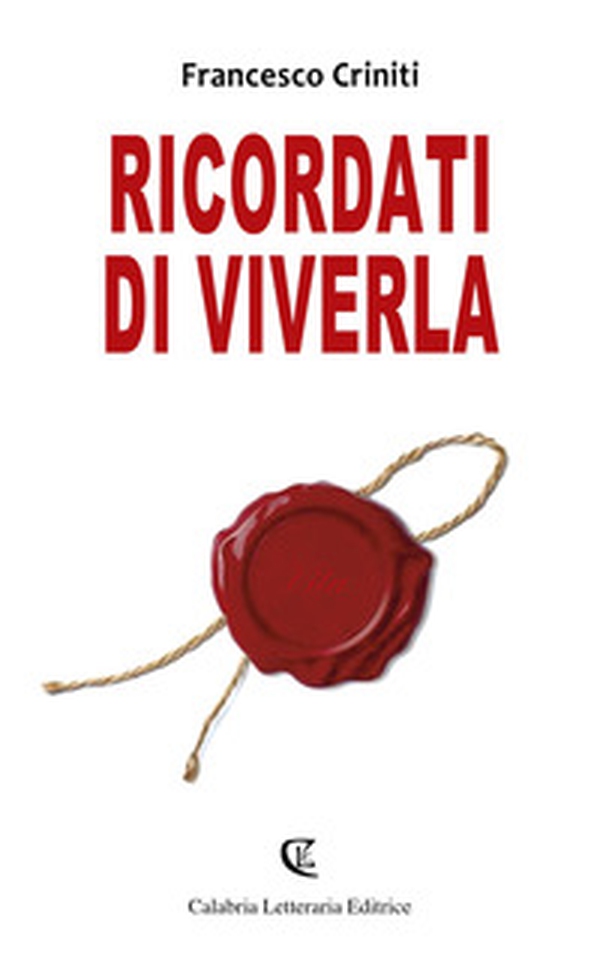 Ricordati di viverla - Librerie.coop Ricordati di viverla - Librerie.coop