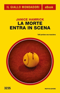 La Morte entra in scena (Il Giallo Mondadori) - Librerie.coop