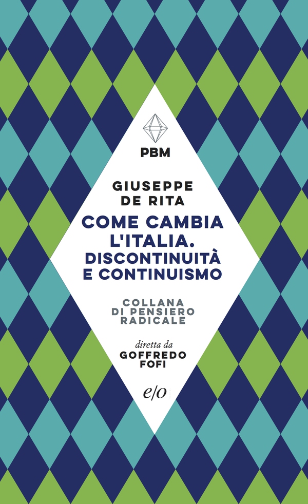 Come cambia l'Italia. Discontinuità e continuismo - Librerie.coop Come cambia l'Italia. Discontinuità e continuismo - Librerie.coop