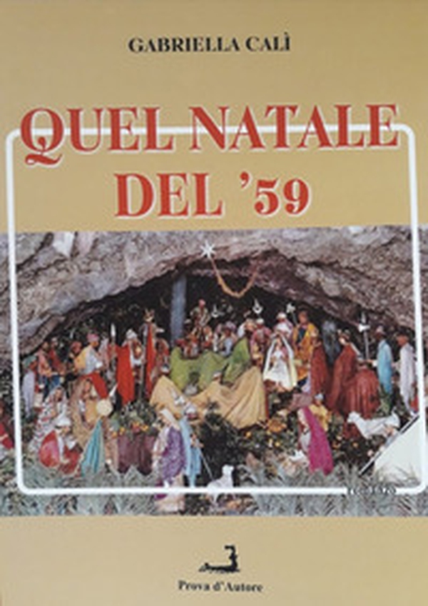 Quel Natale del '59 - Librerie.coop Quel Natale del '59 - Librerie.coop