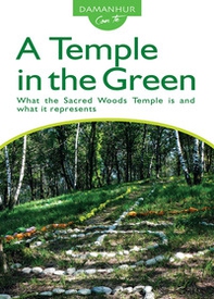 A temple in the green. What the sacred woods temple is and what it represents - Librerie.coop