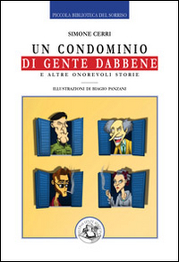 Un condominio di gente dabbene e altre onorevoli storie - Librerie.coop