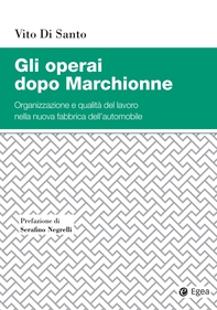 Gli operai dopo Marchionne - Librerie.coop Gli operai dopo Marchionne - Librerie.coop
