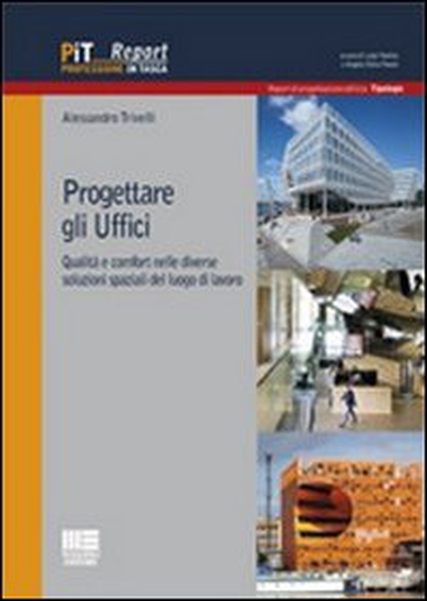 Progettare gli uffici. Qualità e comfort nelle diverse soluzioni del luogo di lavoro - Librerie.coop Progettare gli uffici. Qualità e comfort nelle diverse soluzioni del luogo di lavoro - Librerie.coop