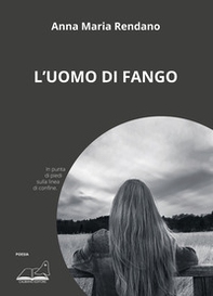 L'uomo di fango - Librerie.coop L'uomo di fango - Librerie.coop