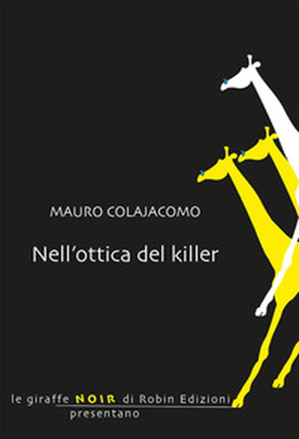 Nell'ottica del killer - Librerie.coop Nell'ottica del killer - Librerie.coop
