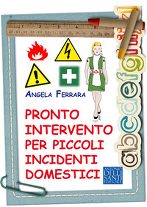 Pronto intervento per piccoli incidenti domestici - Librerie.coop Pronto intervento per piccoli incidenti domestici - Librerie.coop