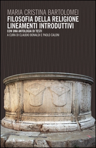 Filosofia della religione. Lineamenti introduttivi. Con un antologia di testi - Librerie.coop