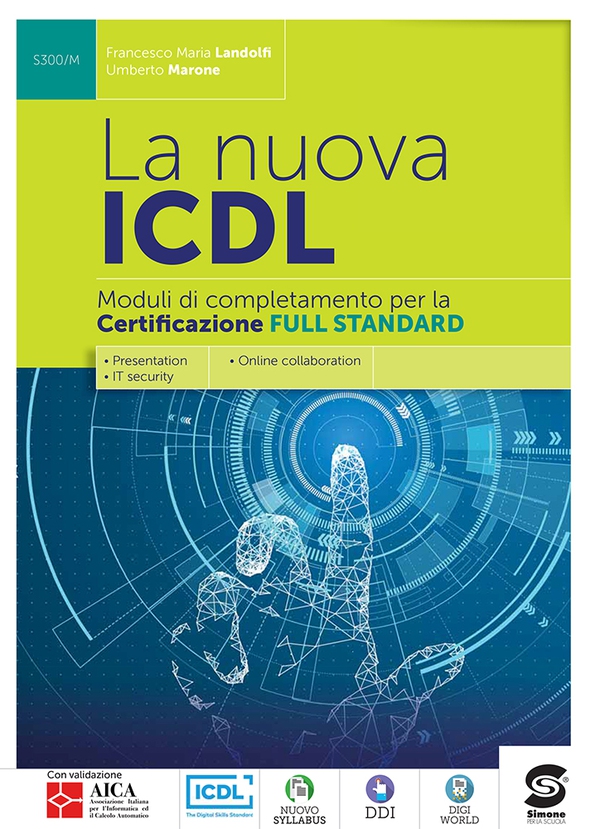 La nuova ICDL - Moduli di completamento perla certificazione Full Standard - Librerie.coop La nuova ICDL - Moduli di completamento perla certificazione Full Standard - Librerie.coop