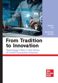 From tradition to innovation. Technology's role in the future of credit guarantee schemes - Librerie.coop