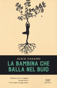 La bambina che balla nel buio - Librerie.coop