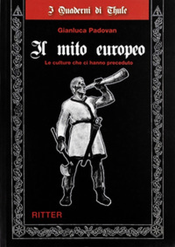 Il mito europeo. Le culture che ci hanno preceduto - Librerie.coop Il mito europeo. Le culture che ci hanno preceduto - Librerie.coop