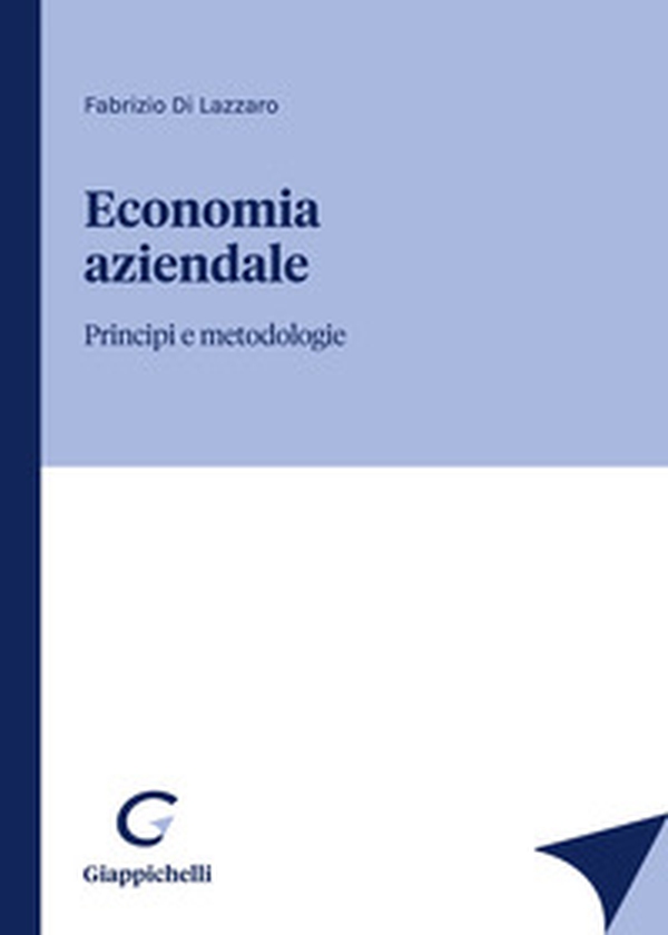 Economia aziendale. Principi e metodologie - Librerie.coop Economia aziendale. Principi e metodologie - Librerie.coop