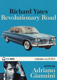 Revolutionary Road letto da Adriano Giannini. Audiolibro. 2 CD Audio formato MP3 - Librerie.coop