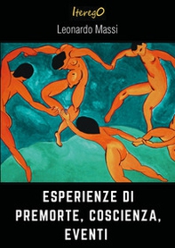 Esperienze di premorte, coscienza, eventi - Librerie.coop